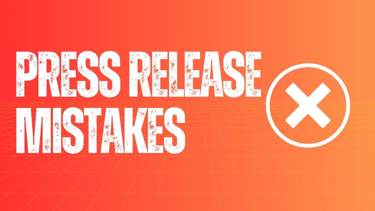 Press Release Mistakes